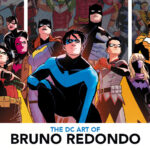 New Kickstarter for THE DC ART OF BRUNO REDONDO, Featuring Stunning Art From the Eisner Award-winning Nightwing, Injustice & More!