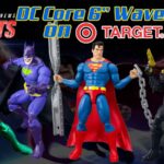 DC Comics 6 inch Core Wave 2 on Target