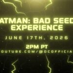 DC Comics Has A 617 Day For Batman: Bad Seeds, Or Will it Be 618 Day?