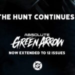 Absolute Green Arrow Extends Its Range From Six To Twelve Issues